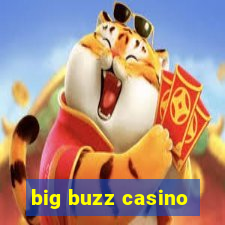 big buzz casino